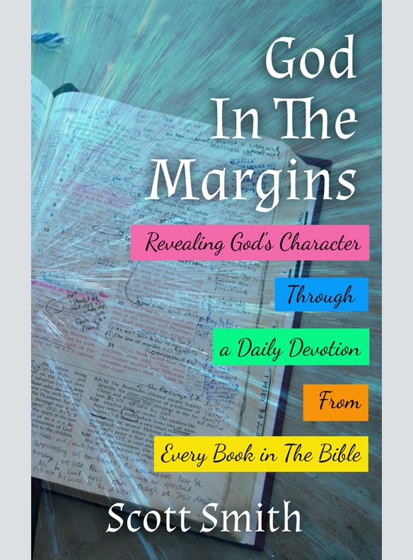 God In the Margins: Revealing God's Character Through A Daily Devotion From Every Book in the Bible