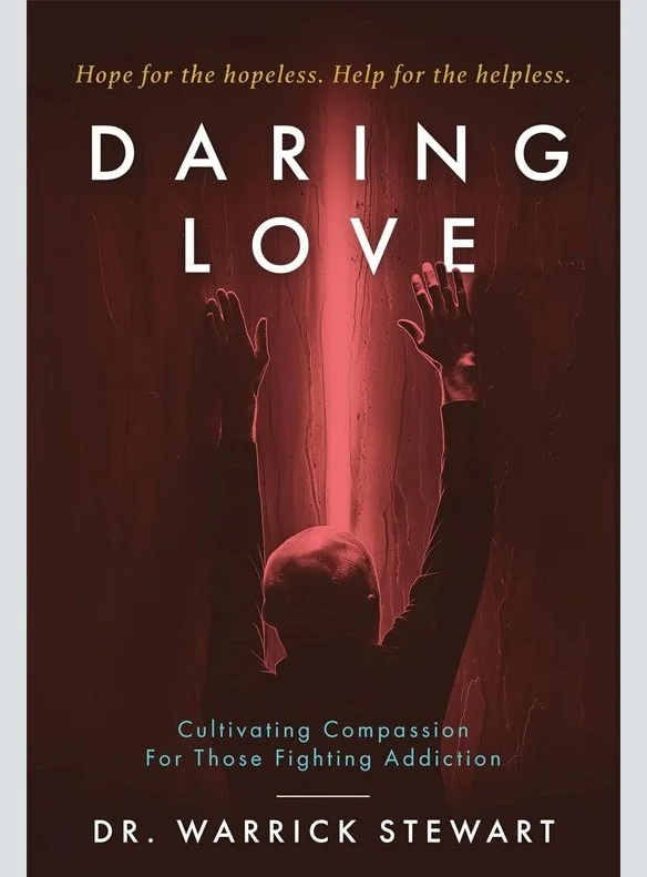 Daring Love: Cultivating Compassion For Those Fighting Addiction