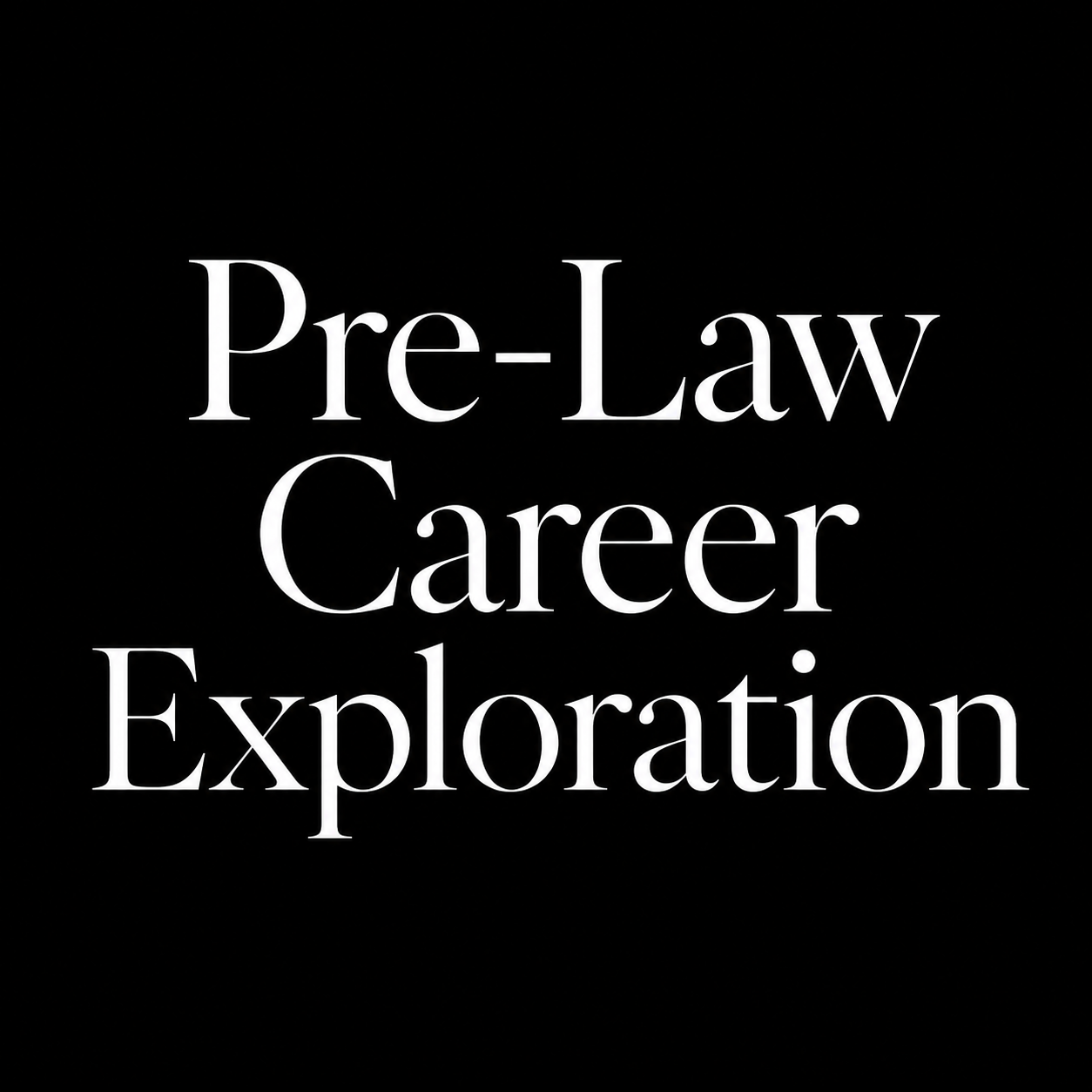 Pre-Law Career Exploration