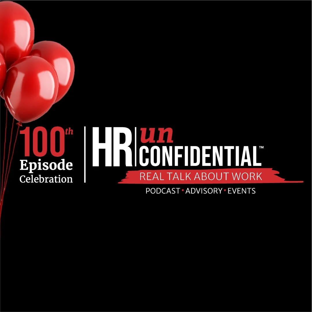 Celebrating the 100th episode of HR Un Confidential podcast with red balloons and a black background.