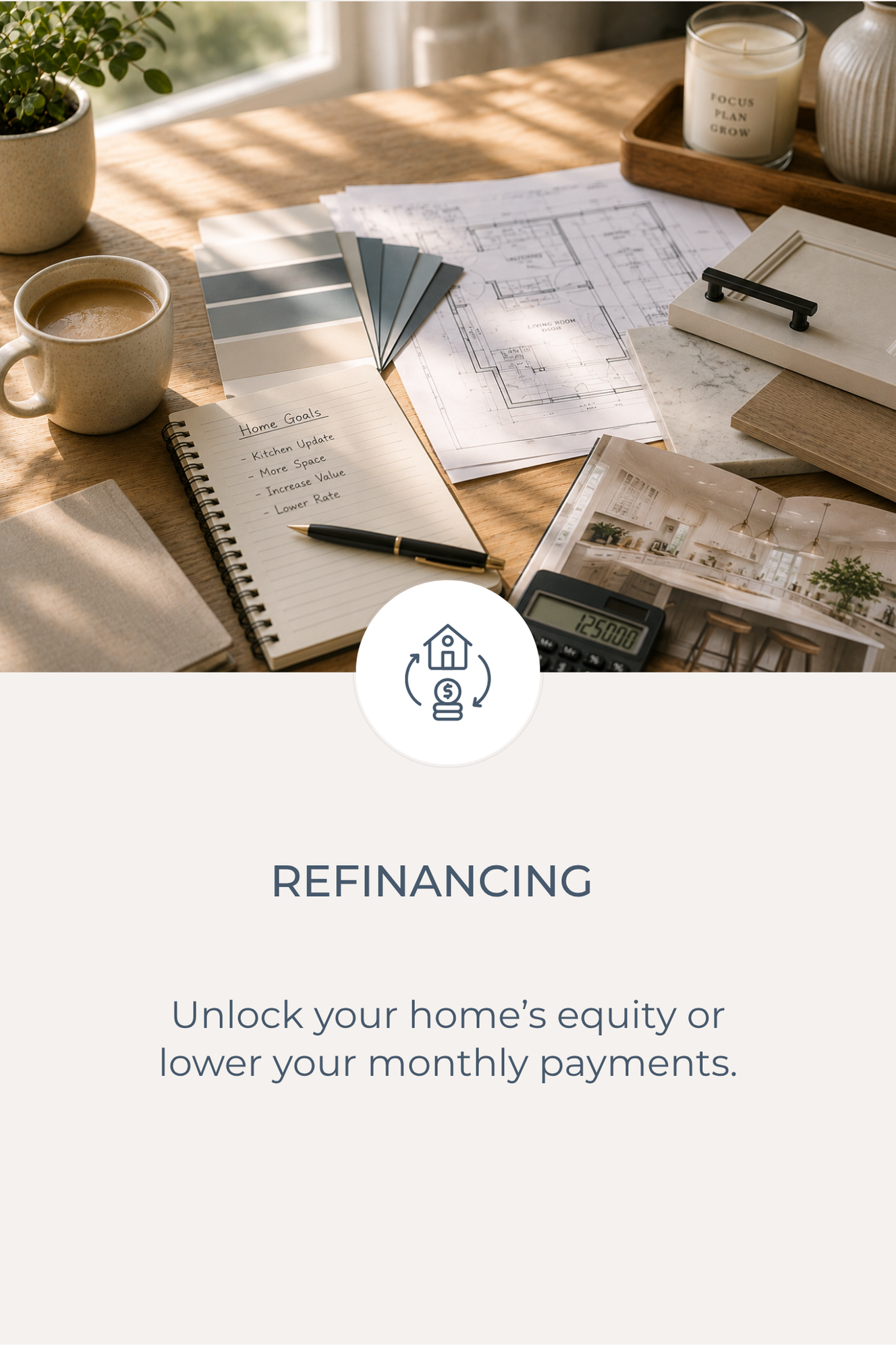 A table with blueprints, paint samples, a notebook with home goals, a pen, a mug of coffee, a calculator, and various decorative items including a candle with the words "Focus Plan Grow" and a plant.