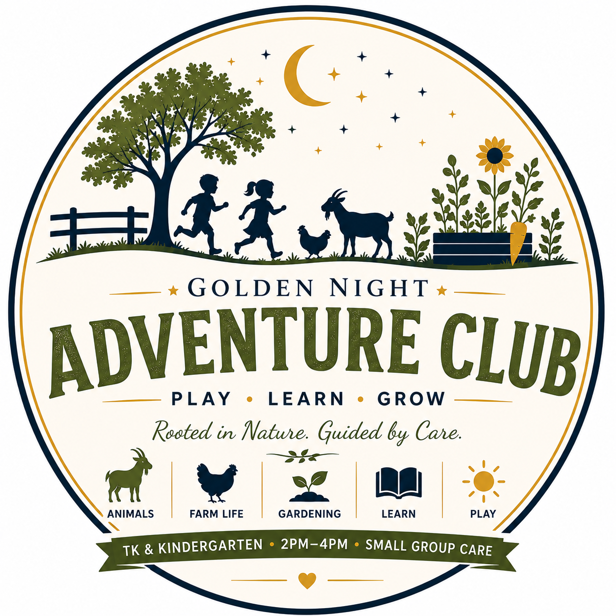 Circular logo for Golden Night Adventure Club featuring silhouettes of two children running, a goat, and a chicken, with trees, stars, moon, sunflower, and carrot illustrations, and text promoting play, learn, grow activities for TK and kindergarten children from 2PM to 4PM, emphasizing nature roots and caregiver guidance.