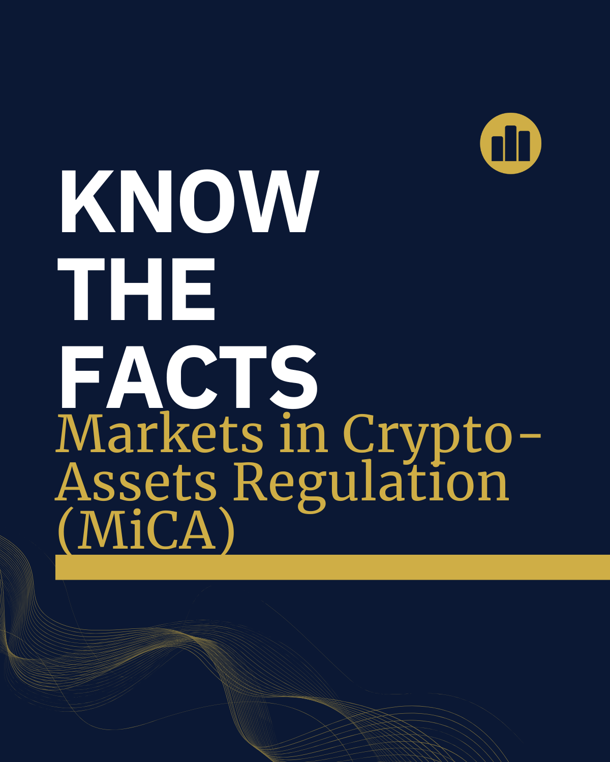Know the Facts: Markets in Crypto-Assets Regulation (MiCA)