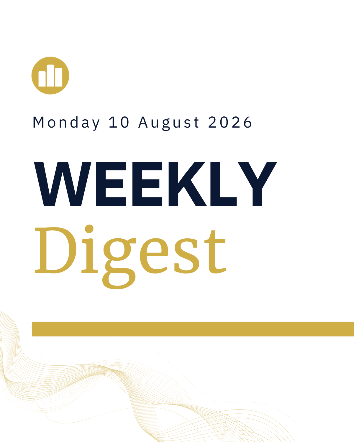 Weekly Digest - Monday 10 August 2026