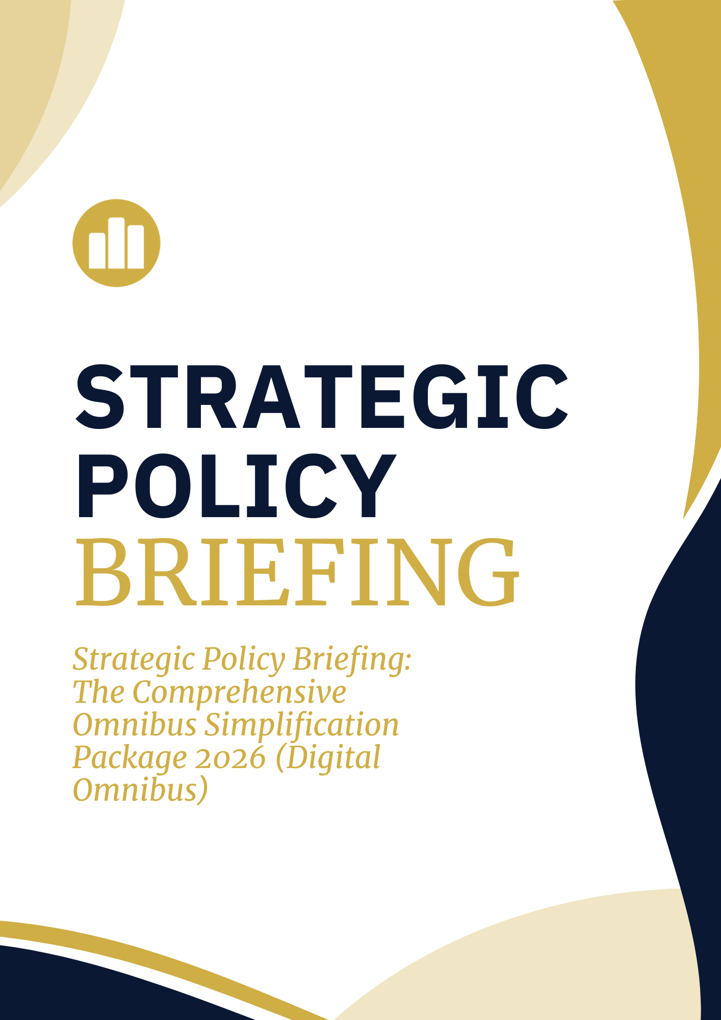 Strategic Policy Briefing: The Comprehensive Omnibus Simplification Package 2026 (Digital Omnibus)