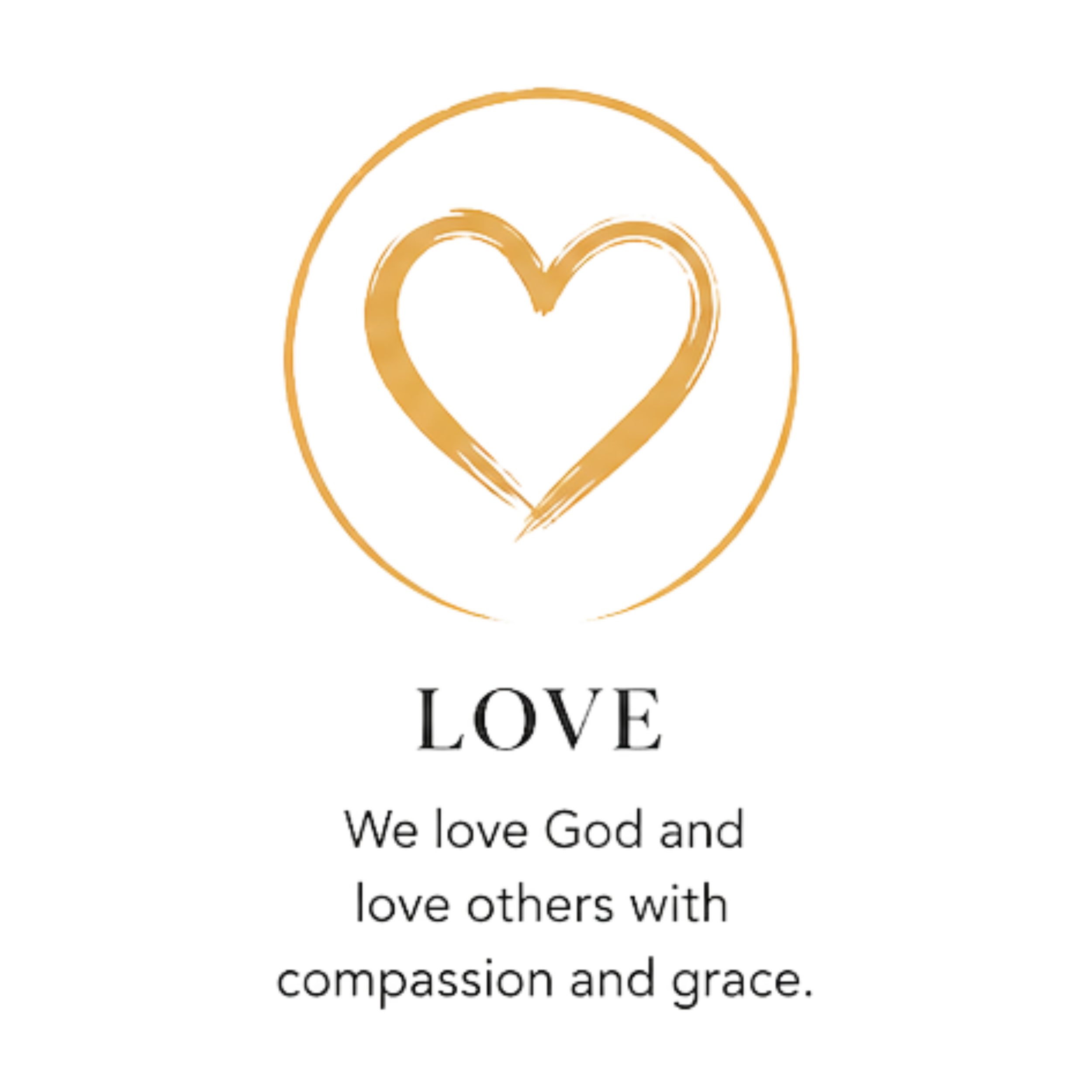 Love | We love God and love others with compassion and grace.