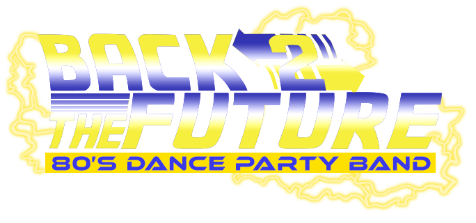 BACK 2 THE FUTURE 80'S PARTY BAND