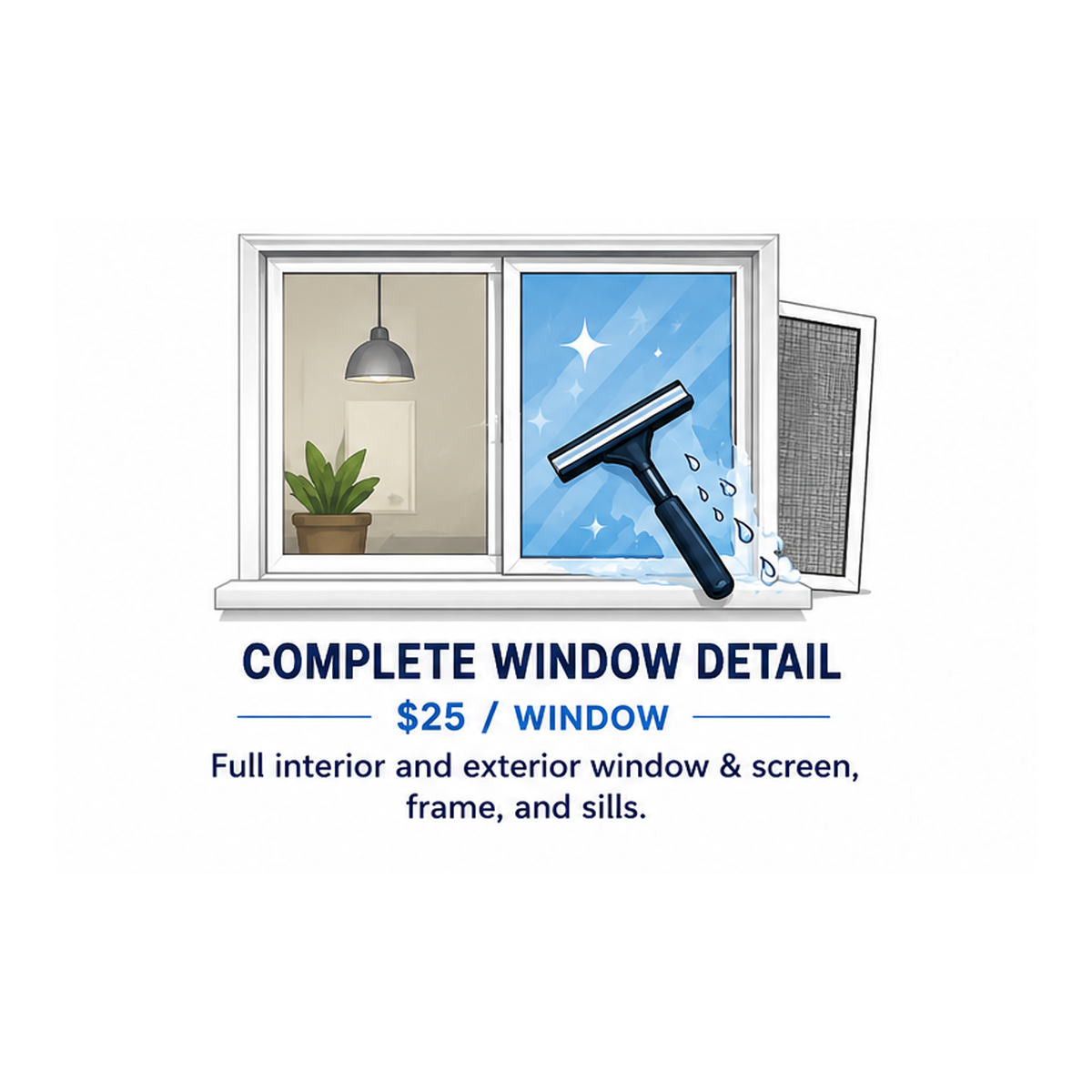 Advertisement for window cleaning service showing a window with a squeegee cleaning it, revealing a clean and shiny window, with interior and exterior views, priced at $25 per window.