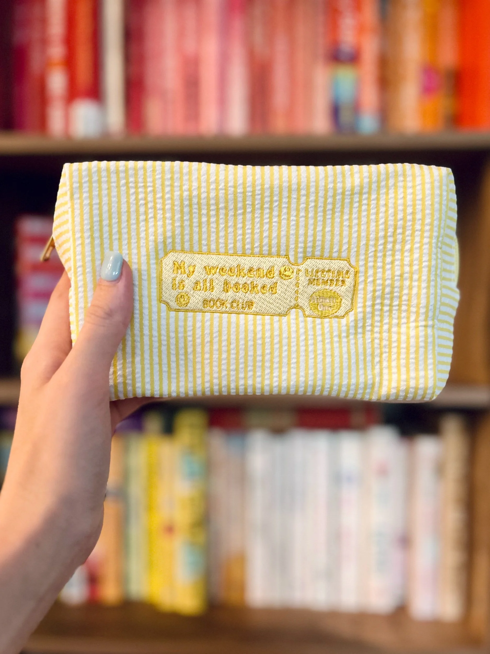 “My weekend is all booked” cosmetic bag