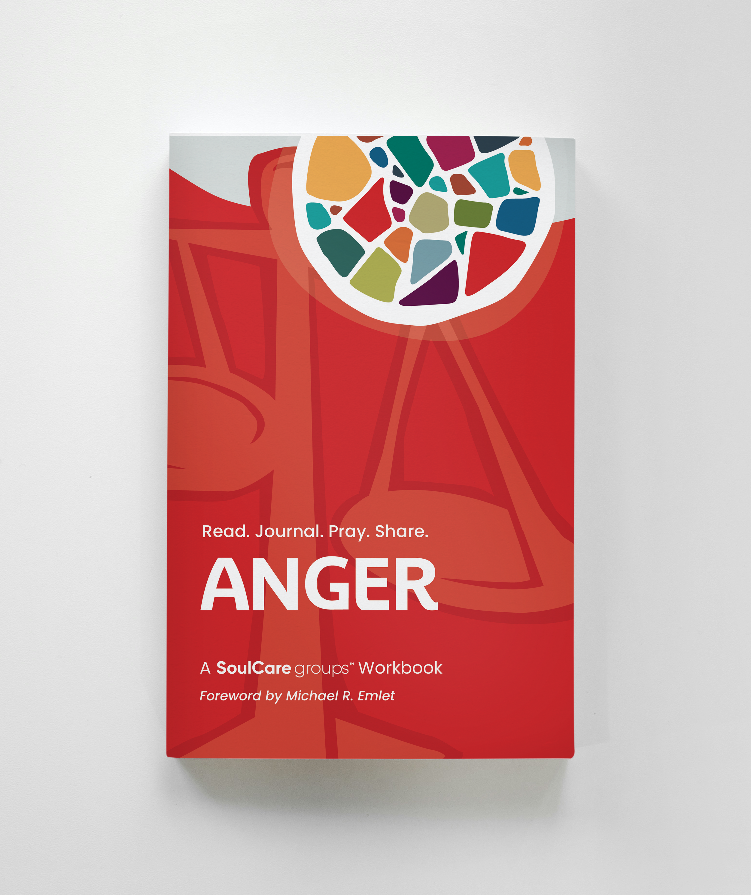 Cover of a workbook titled 'ANGER' by SoulCare groups, with the subtitle 'Read. Journal. Pray. Share.' and a foreword by Michael R. Emlet, featuring a colorful abstract design on a red background.