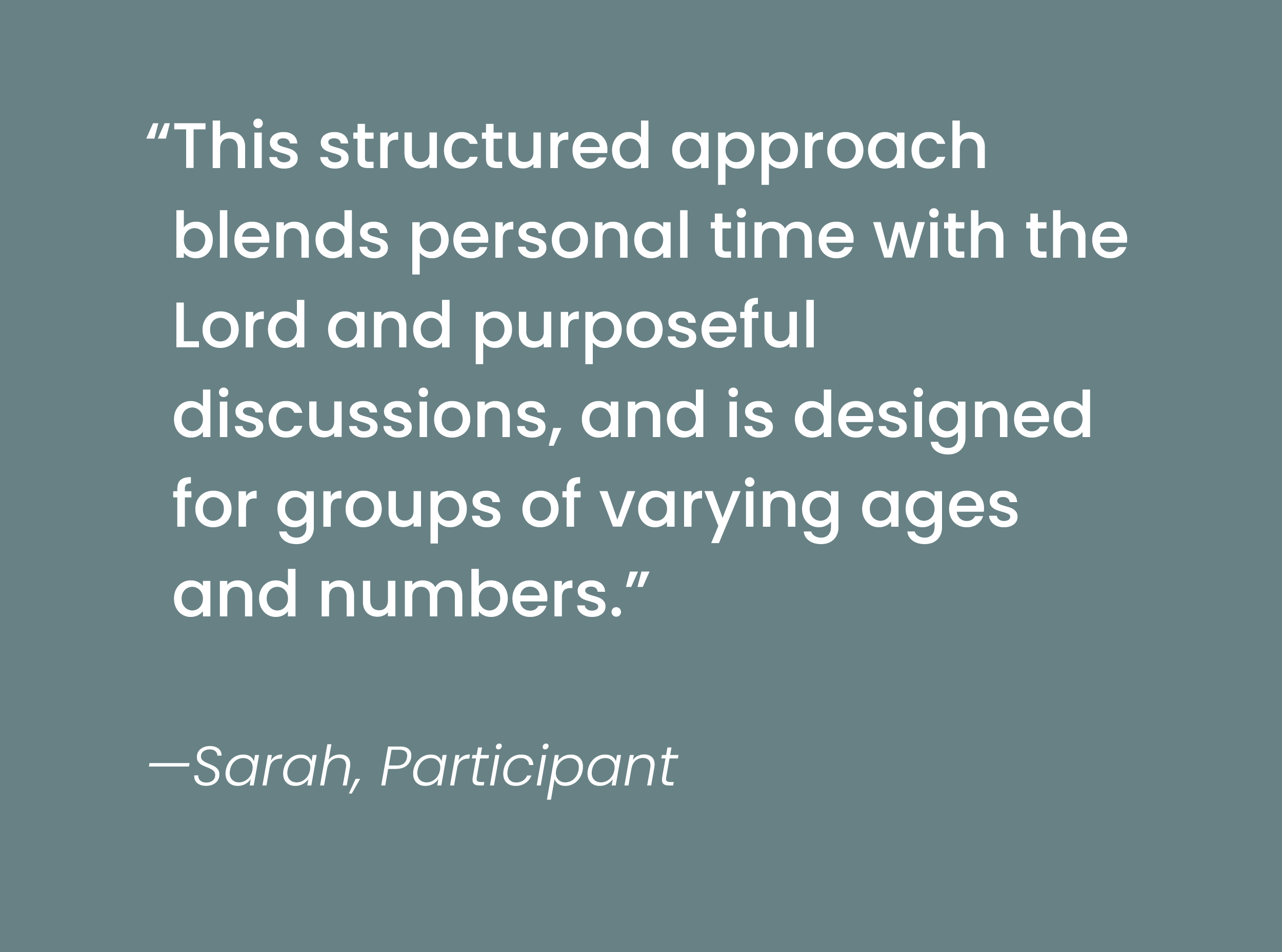A quote about structured approaches blending personal time with the Lord and purpose, attributed to Sarah, Participant.
