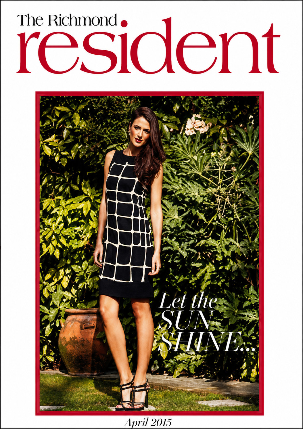 Magazine cover of The Richmond Resident featuring a woman in a black dress with white grid pattern standing outdoors in front of green foliage, with the headline "Let the SUN SHINE..." and dated April 2015.