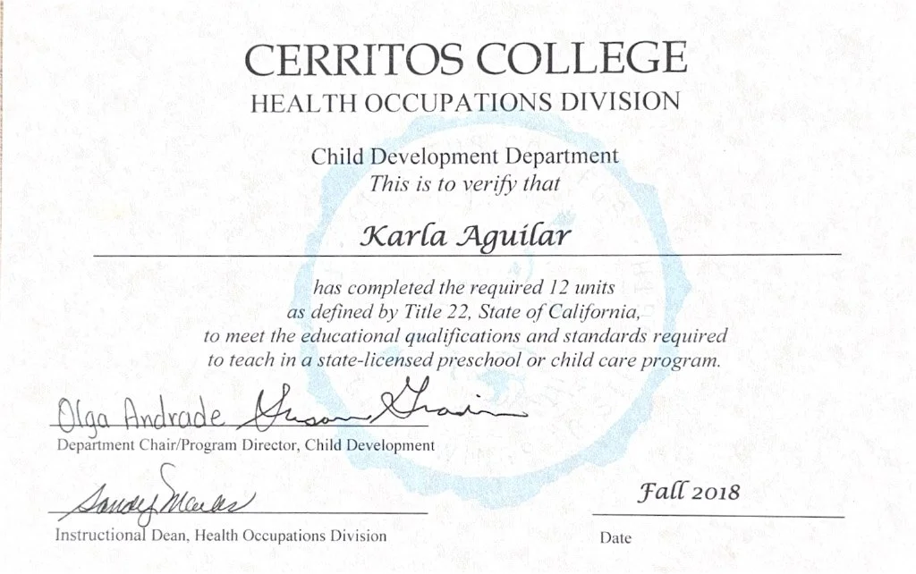 Certificate from Cerritos College, Health Occupations Division, Child Development Department, awarded to Karla Aguilar for completing 12 units required to meet standards for teaching in a preschool or childcare program, signed by department chair Olga Andrade and instructional dean Sandy Mestas, fall 2018.