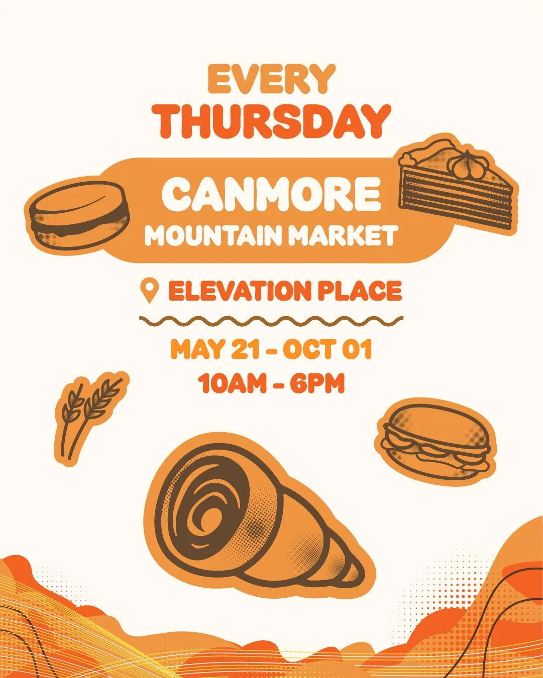 Flyer for Canmore Mountain Market, every Thursday at Elevation Place from May 21 to October 1, 10AM to 6PM, with illustrations of a burger, slice of cake, carrot, and a Swiss roll.