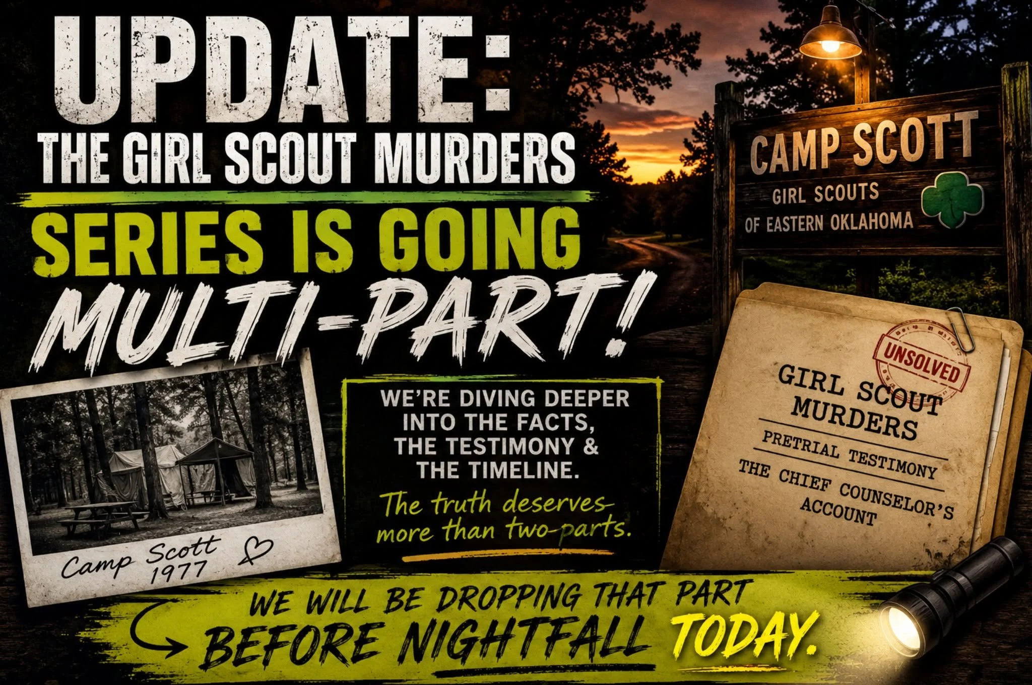 UNSOLVED: WHY WE'RE TURNING THE GIRL SCOUT MURDERS INTO A MULTI-PART SERIES