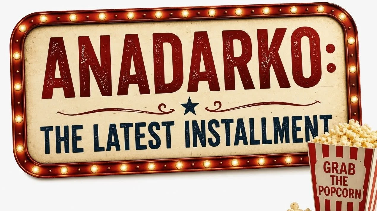 ANADARKO: THE LATEST INSTALLMENT