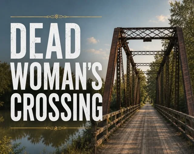 THE TRAGIC STORY BEHIND DEAD WOMAN'S CROSSING