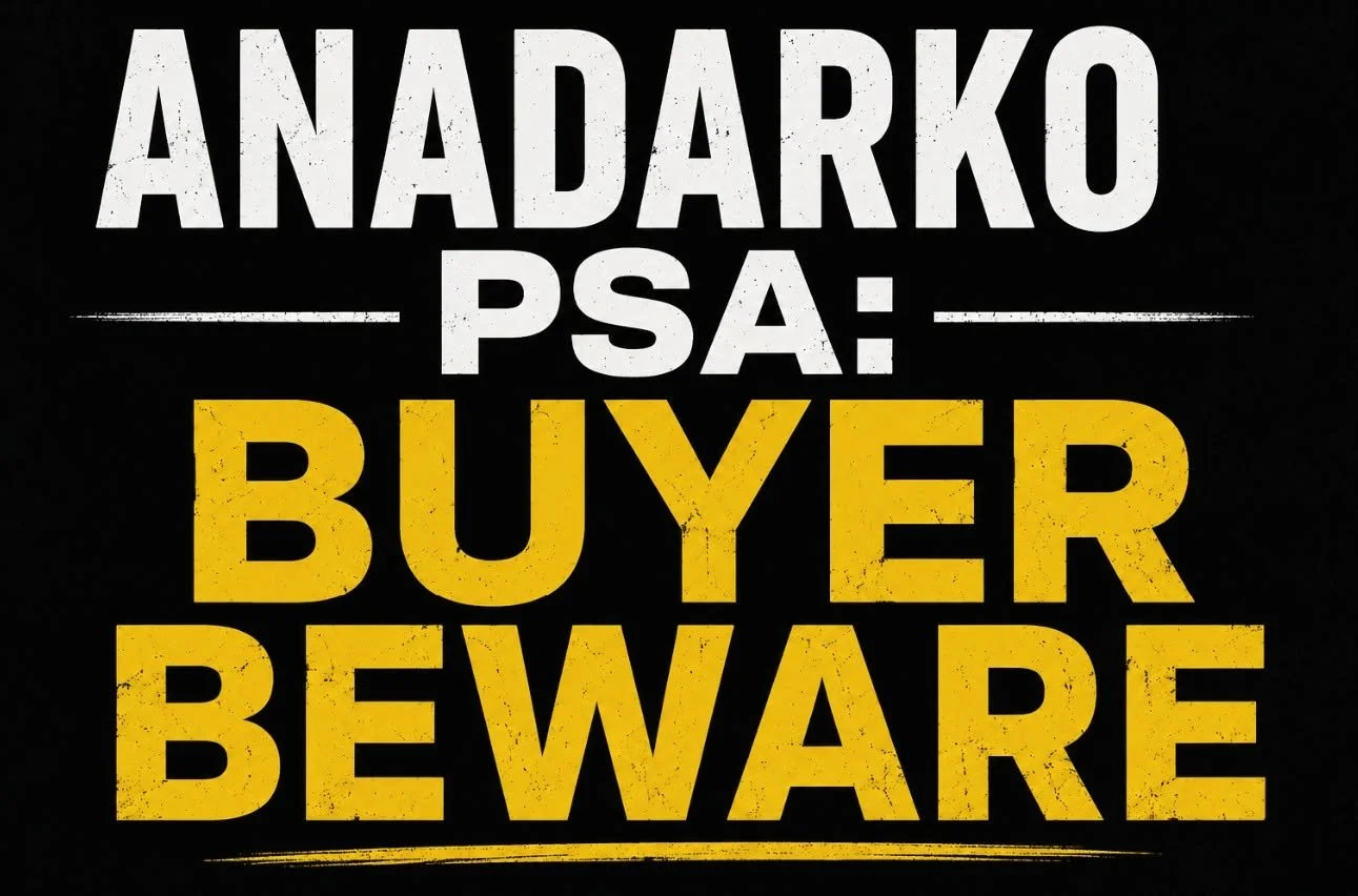 ANADARKO PSA: BUYER BEWARE