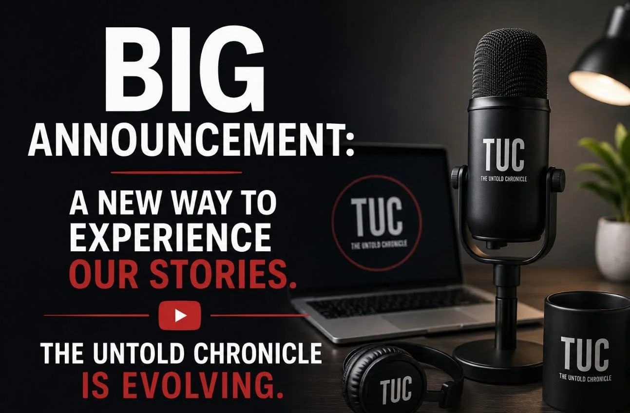 BIG ANNOUNCEMENT: A NEW WAY TO EXPERIENCE OUR STORIES. THE UNTOLD CHRONICLE IS EVOLVING.
