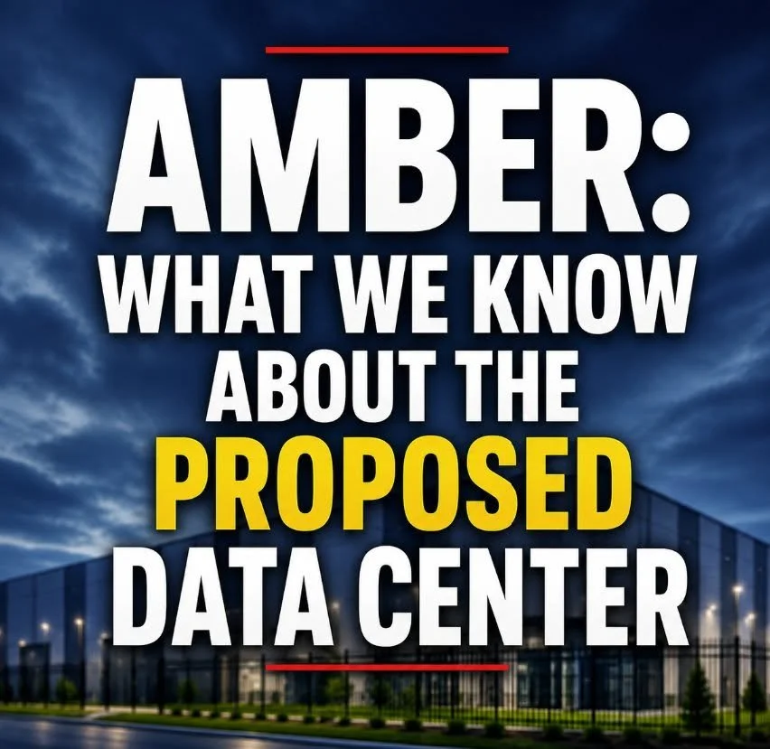 UPDATE: WHAT WE KNOW ABOUT THE PROPOSED DATA CENTER NEAR AMBER