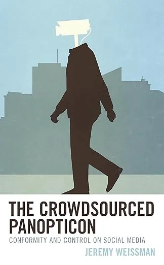 The Crowdsourced Panopticon: Conformity and Control on Social Media