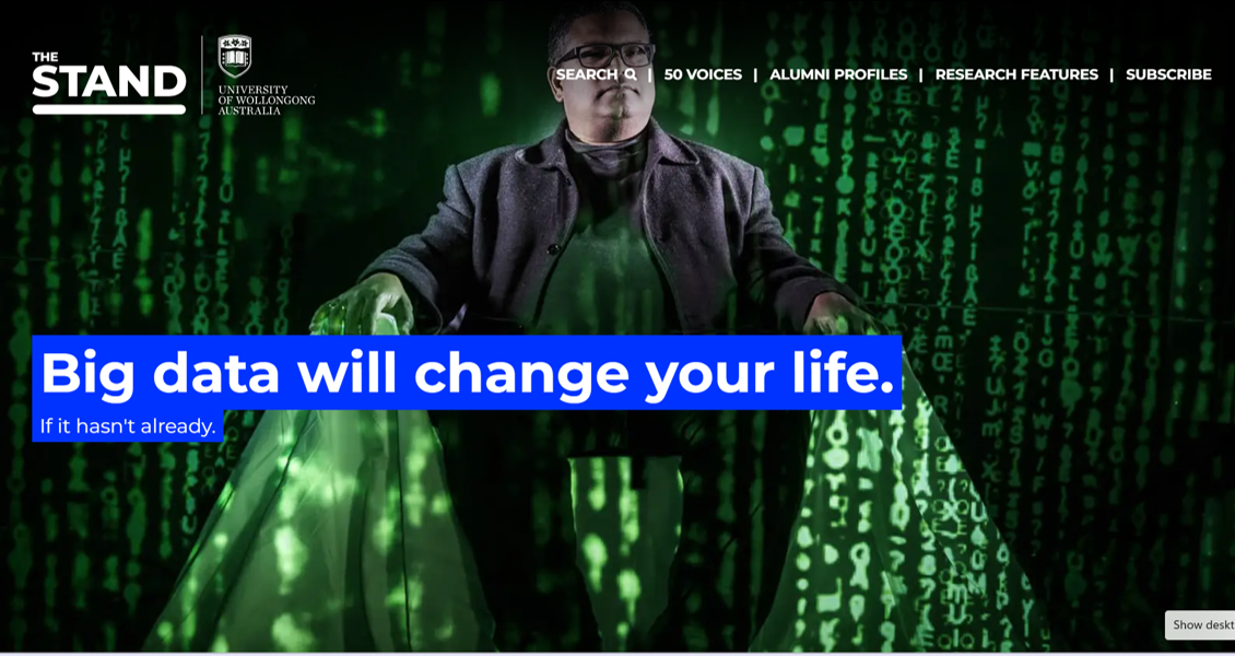 Big data will change your life. If it hasn't already.