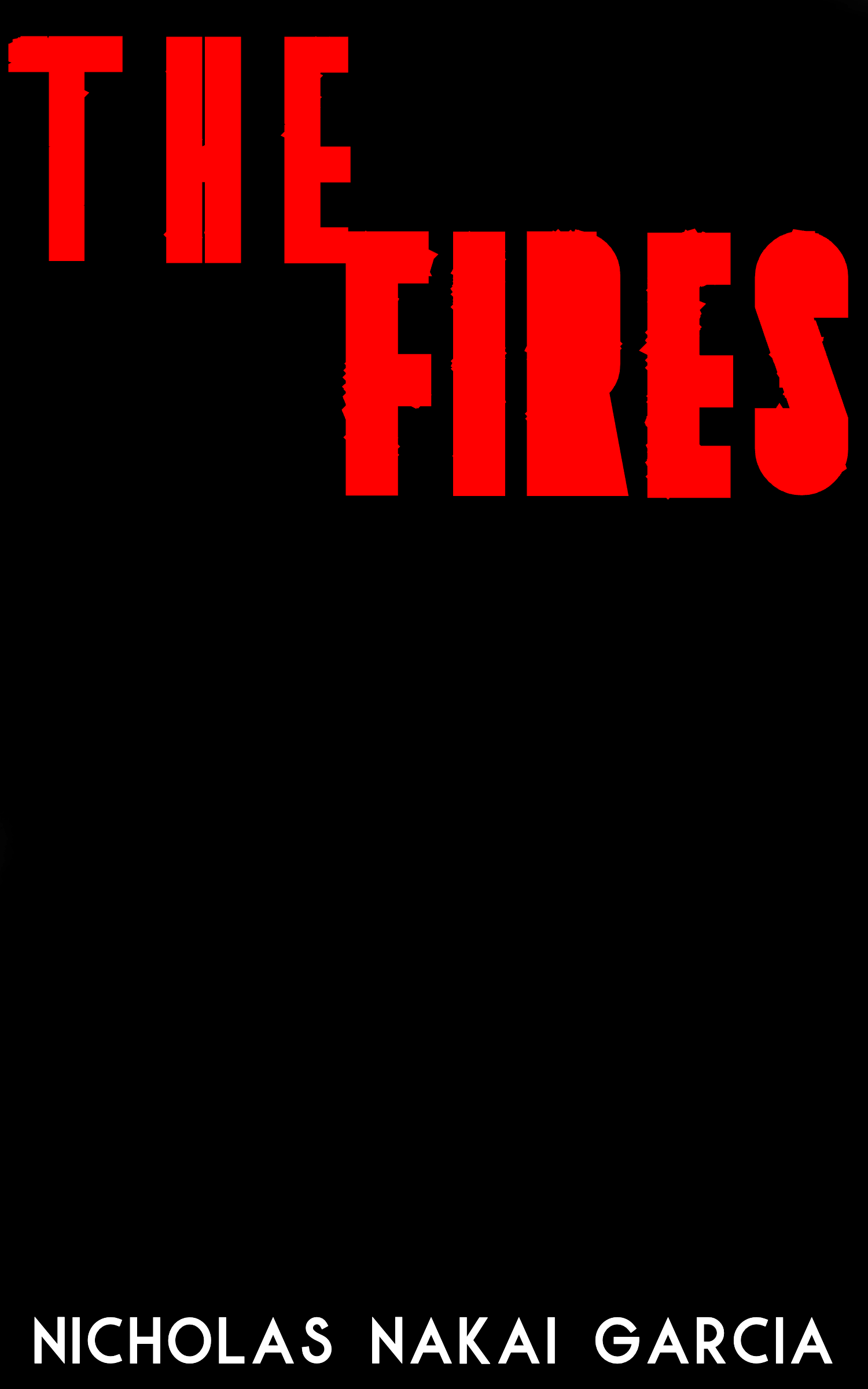 The Fires by Nicholas Nakai Garcia