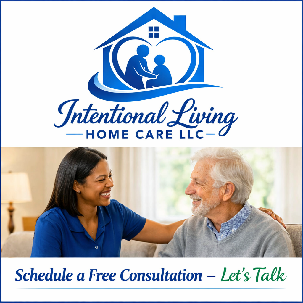 Logo for Intentional Living Home Care LLC with silhouette of caregiver and elderly person inside a house outline, and a photo of a smiling caregiver talking to an elderly man on a couch, with the text 'Schedule a Free Consultation — Let's Talk'.
