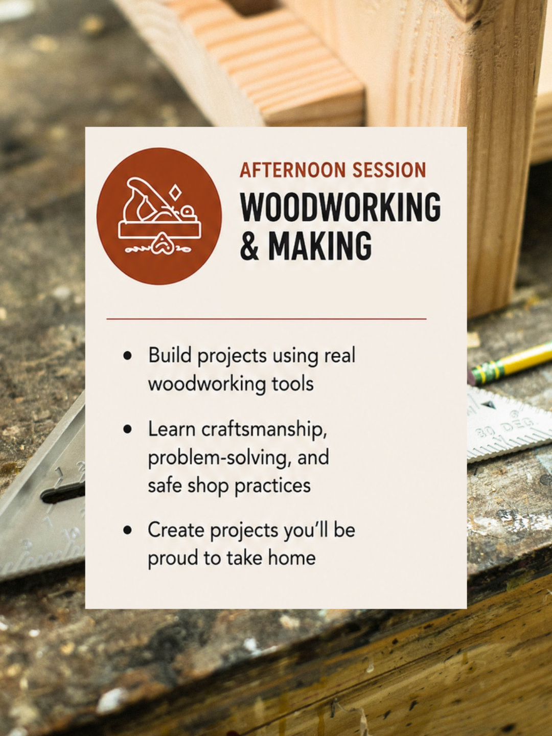 Afternoon session only - Woodworking & Making