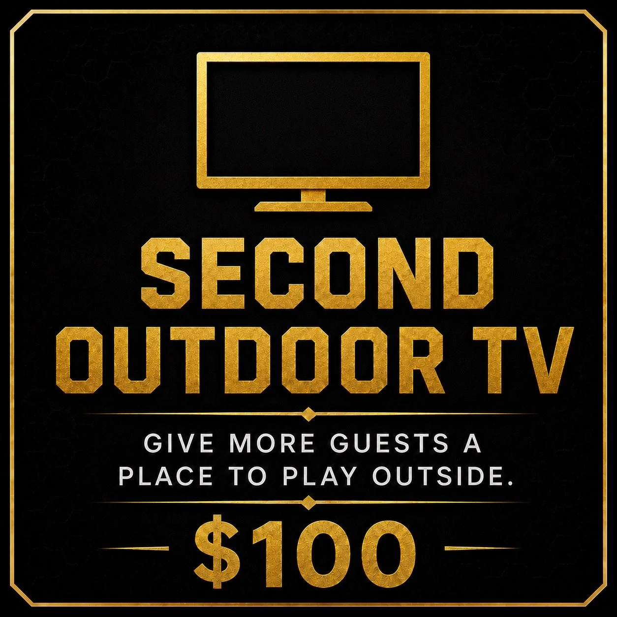 Second Out Door TV