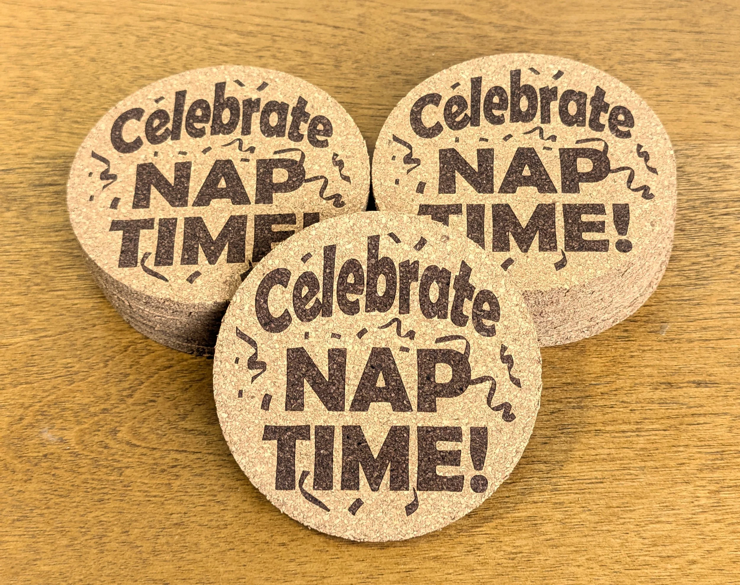 Cork Coaster - Celebrate the Nap