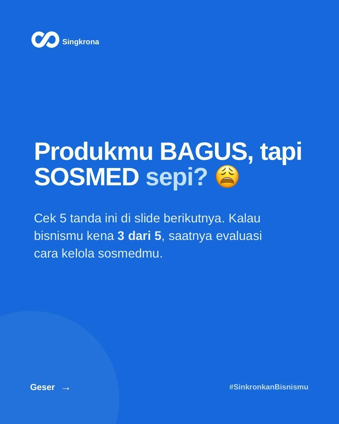 Ngembangin sosmed (apalagi buat bisnis) emang butuh waktu. Sini, Singkrona temenin biar kita bisa berkembang bareng😉