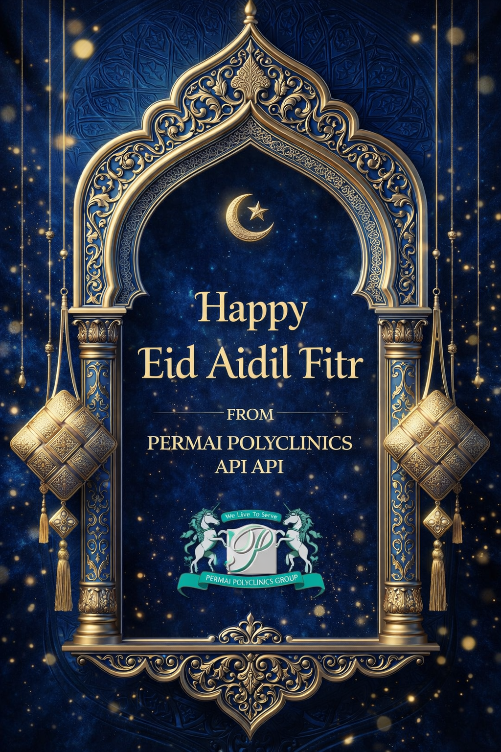 An ornate blue and gold Islamic design with a crescent moon and star at the top, decorative arches and hanging lanterns. Text reads 'Happy Eid Aidil Fitri from PERMAI POLYCLINICS API API' with a logo of two horses and a banner that says 'We Live To Serve'.