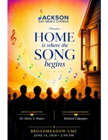Poster advertising a performance of 'Home is where the Song begins,' presented by Jackson Gay Men's Chorus, featuring silhouettes of six singers against a sunset background with colorful musical notes, scheduled for June 14, 2026, at 2:00 PM at Broadmeadow UMC.