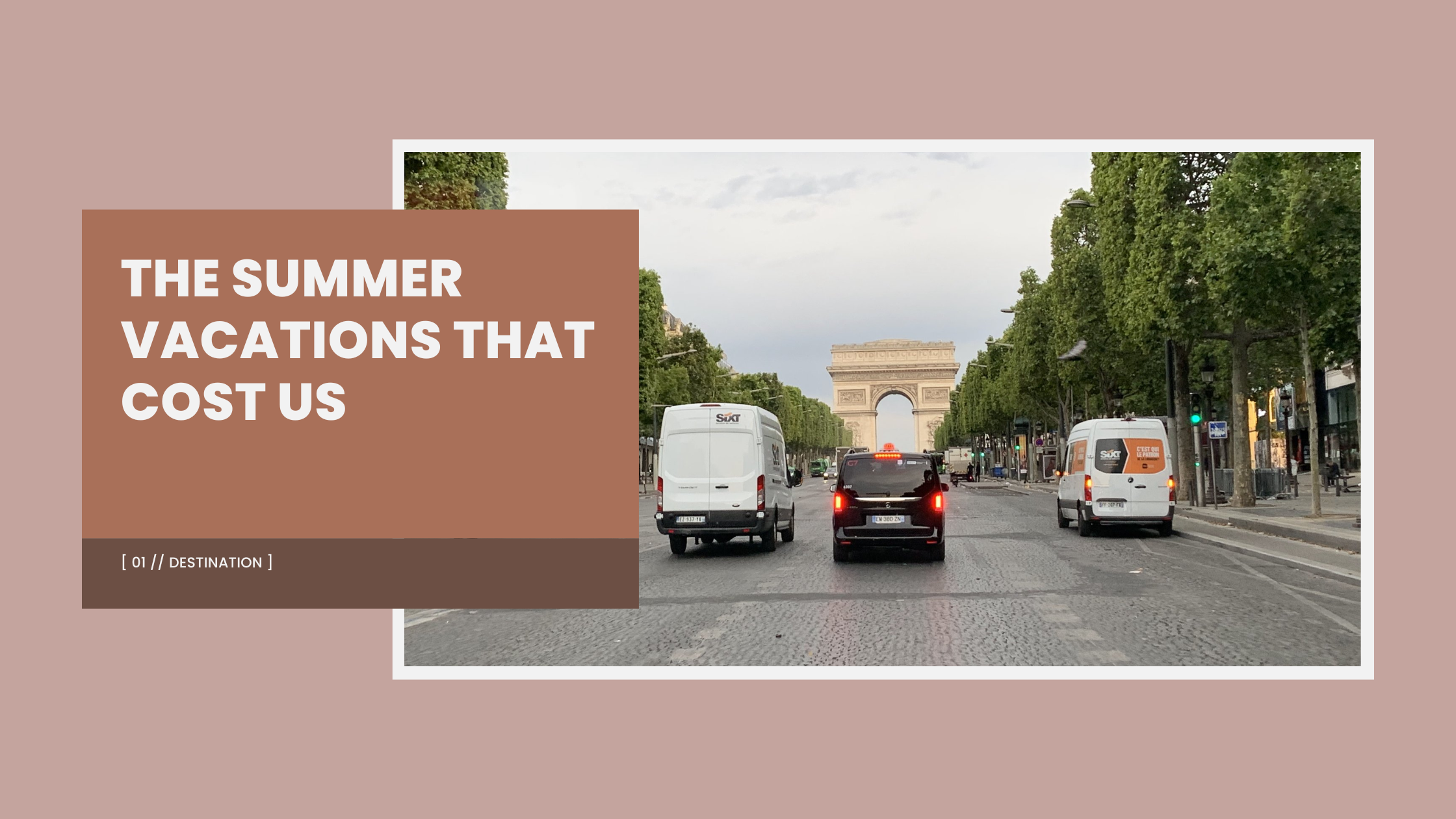 The Summer Vacations That Cost Us