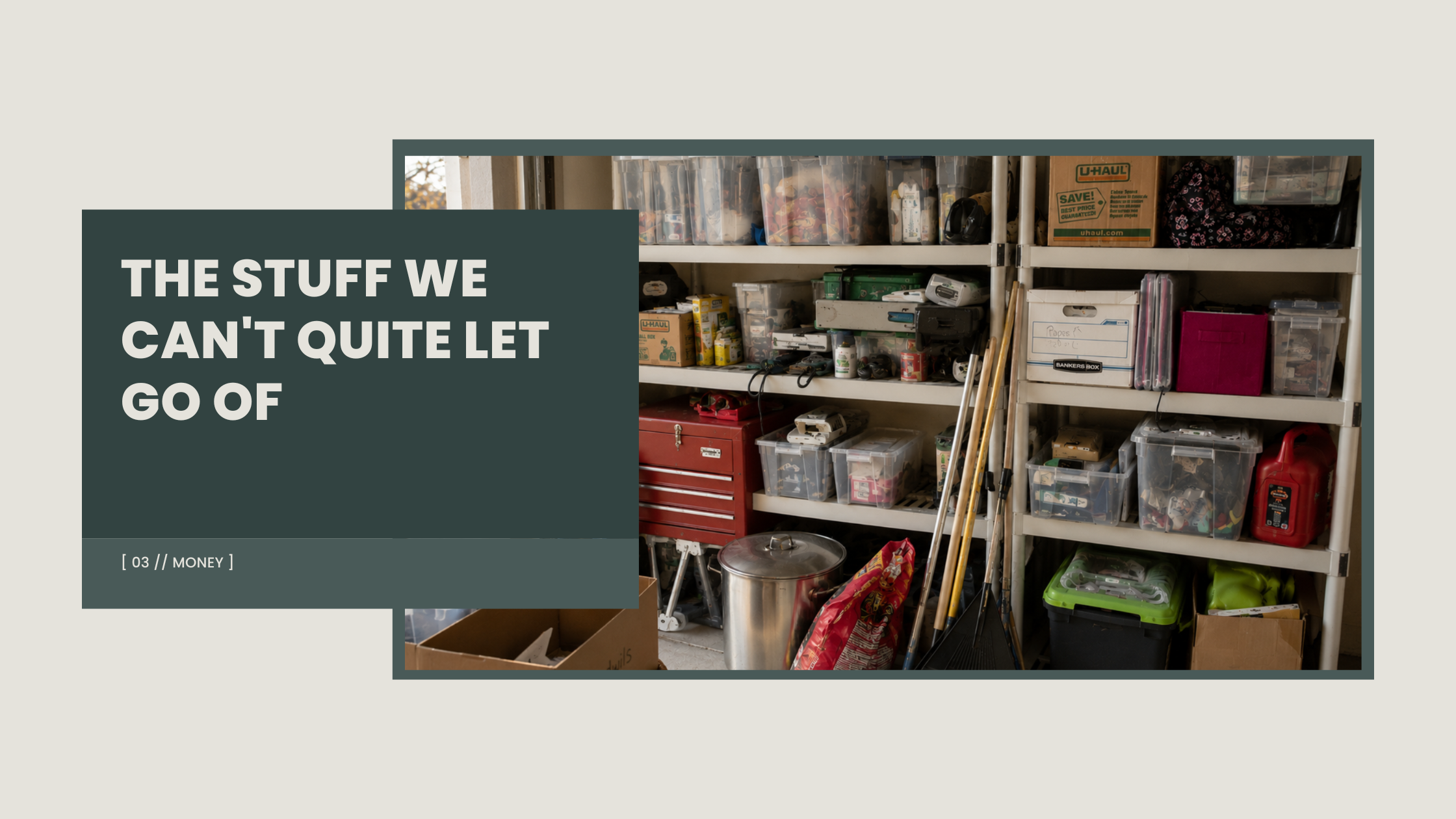 The Stuff We Can't Quite Let Go Of