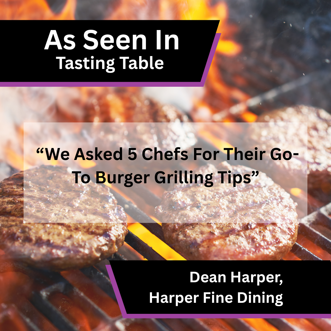 Harper Fine Dining Shares Burger Grilling Advice in Tasting Table