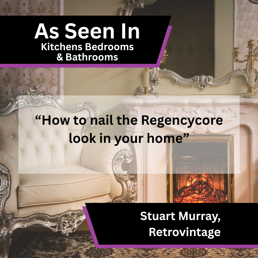 Retrovintage Shares Regencycore Interior Design Advice in Kitchens Bedrooms &amp; Bathrooms