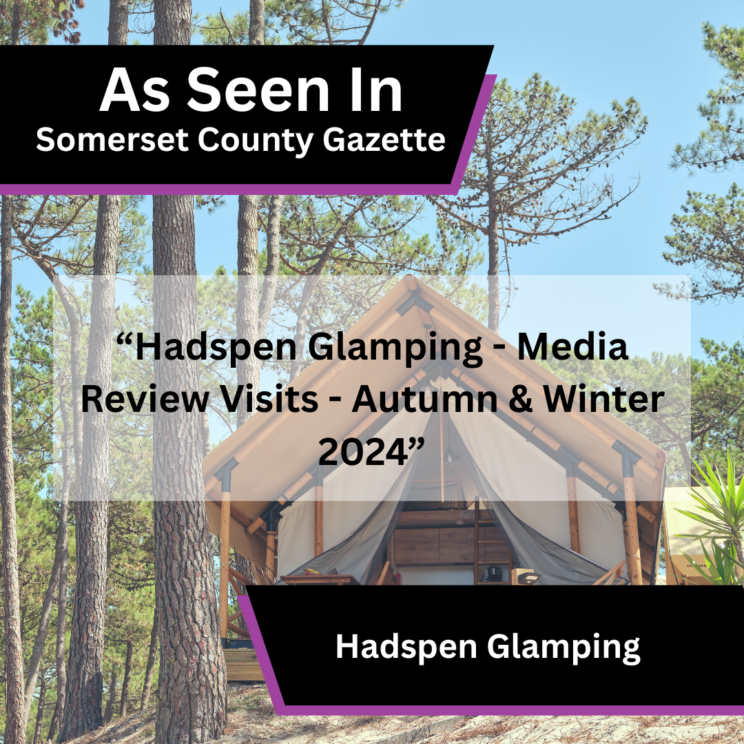 Hadspen Glamping, Somerset County Gazette - Template 1 (1).png