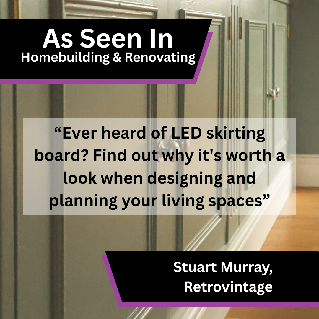 Stuart Murray of Retrovintage on LED skirting boards in Homebuilding & Renovating
