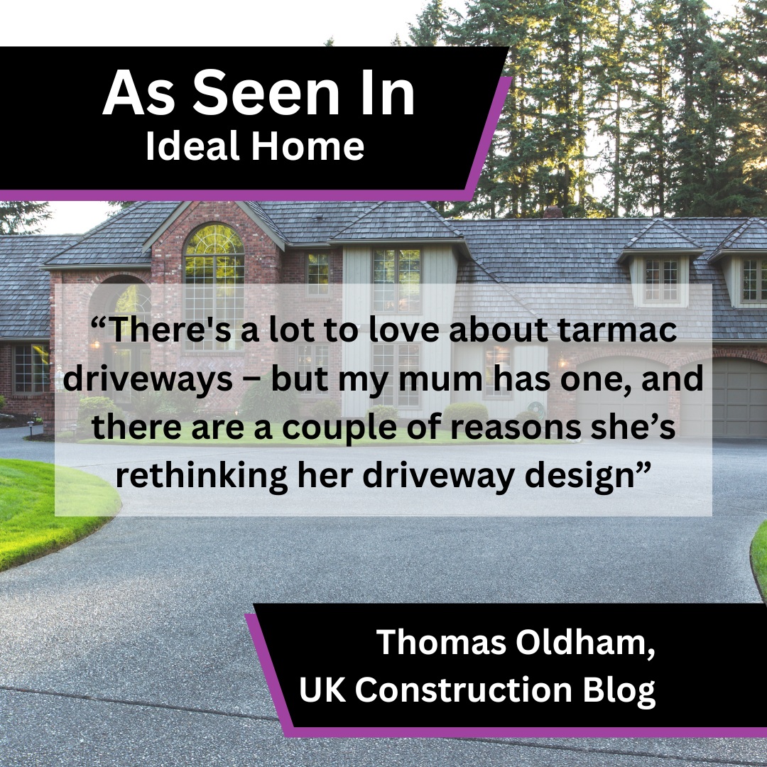 Thomas Oldham of UK Construction Blog on tarmac driveway pros and cons in Ideal Home