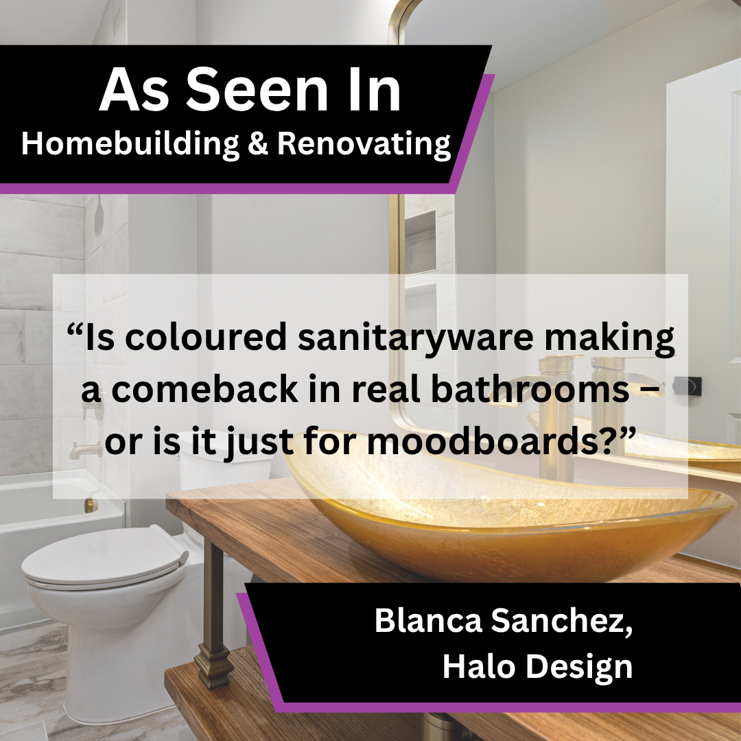 Blanca Sanchez of Halo Design contributed expert commentary to Homebuilding & Renovating on the return of coloured sanitaryware in real bathrooms
