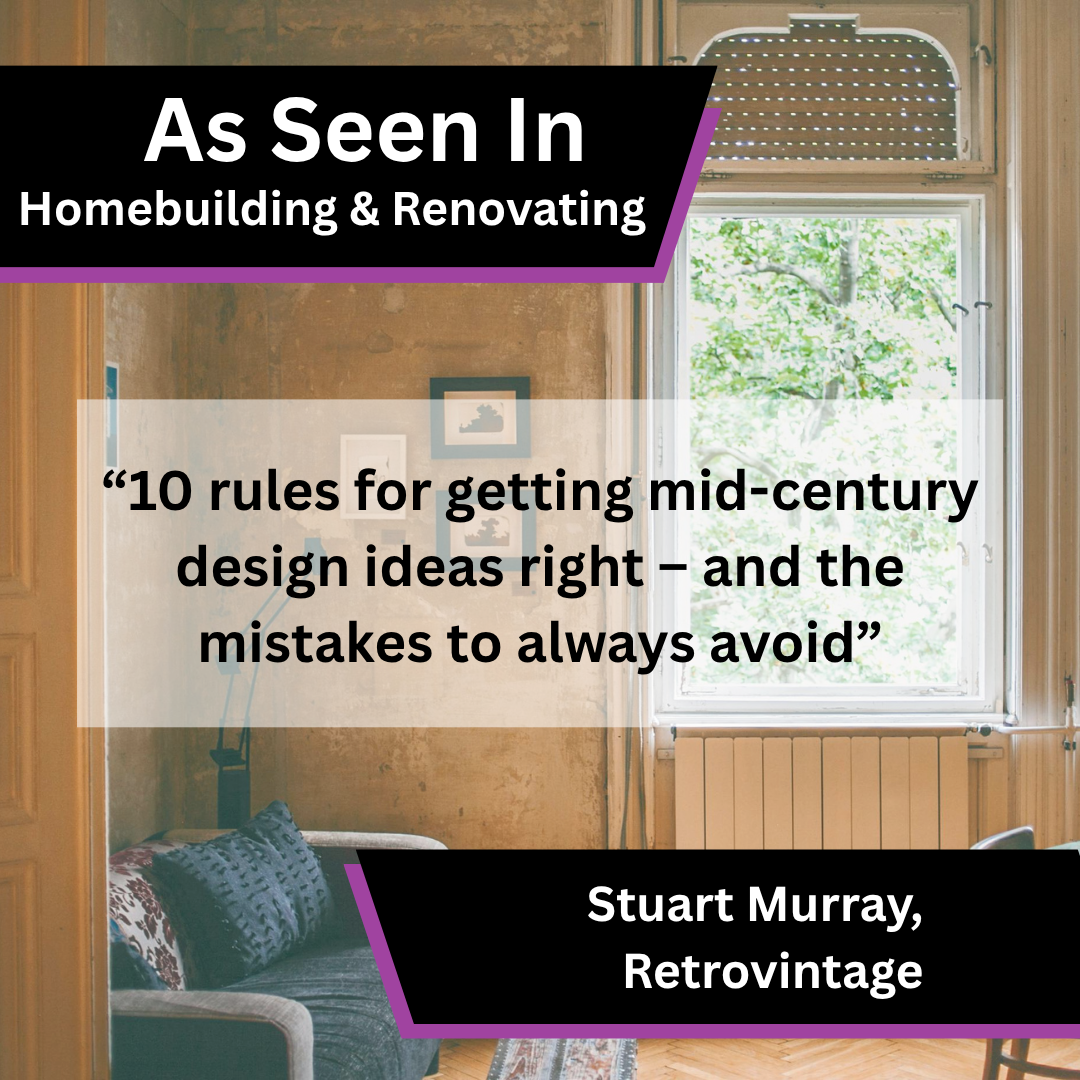 Stuart Murray of Retrovintage contributed expert commentary on mid-century home design to Homebuilding & Renovating