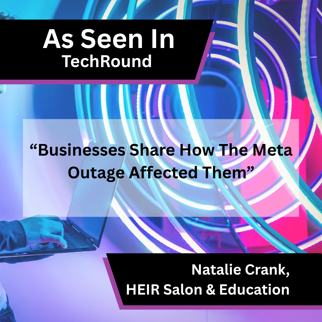 Natalie Crank of HEIR Salon & Education on Meta outages affecting businesses in TechRound