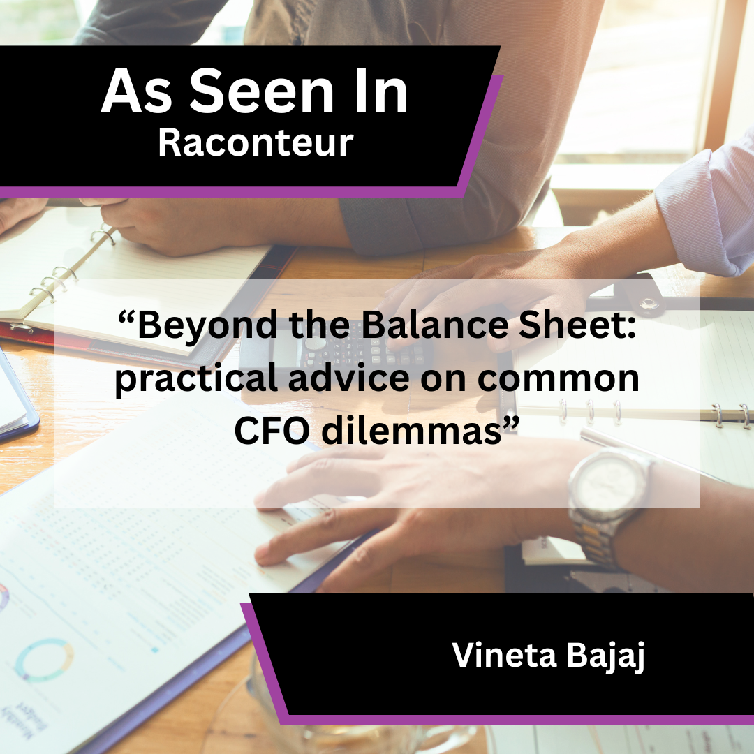 Vineta Bajaj on CFO dilemmas in Raconteur