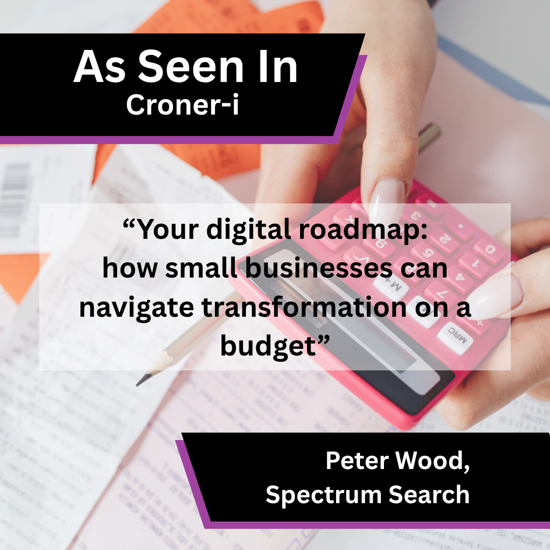 Peter Wood of Spectrum Search on budget digital transformation in Croner-i