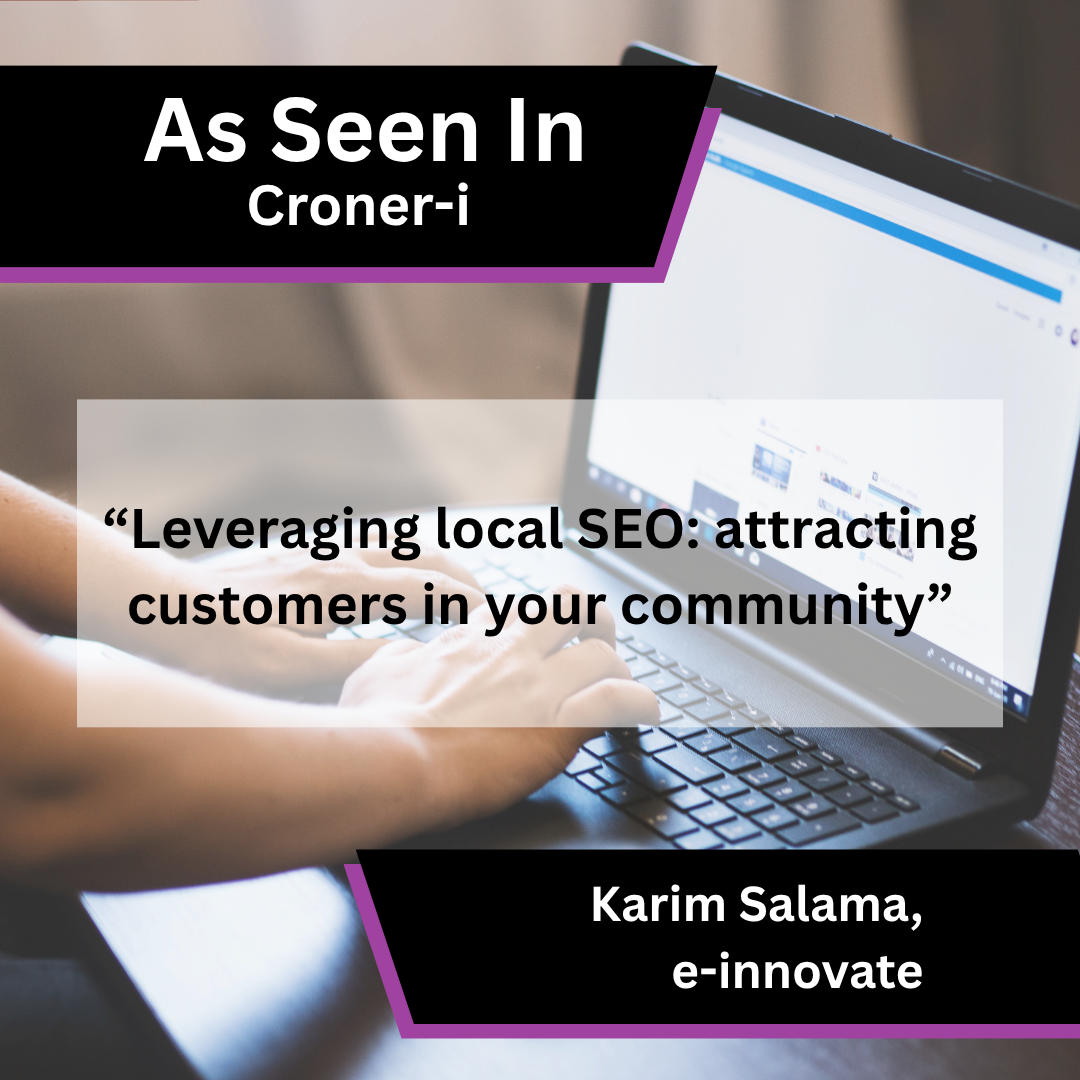 Karim Salama of e-innovate contributed expert commentary on local SEO for Croner-i.