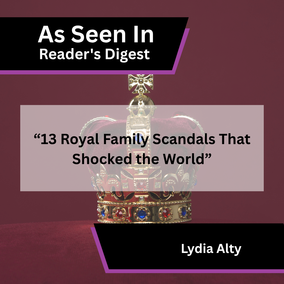 Lydia Alty Shares Expert Insight on Royal Family Scandals in Reader's Digest