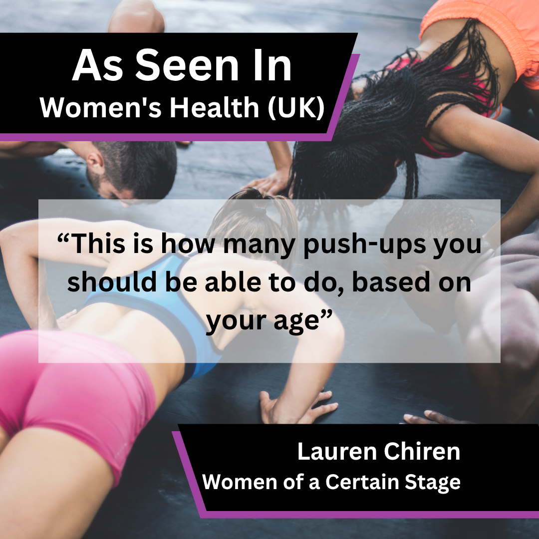 Lauren Chiren of Women of a Certain Stage on push-up standards in Women's Health UK