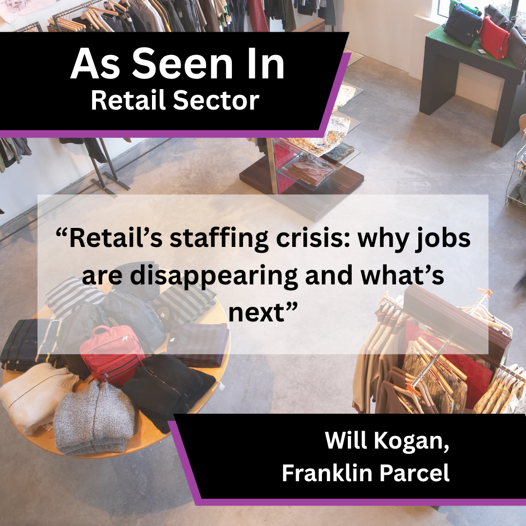 Franklin Parcel Shares Insight on Retail's Staffing Crisis in Retail Sector